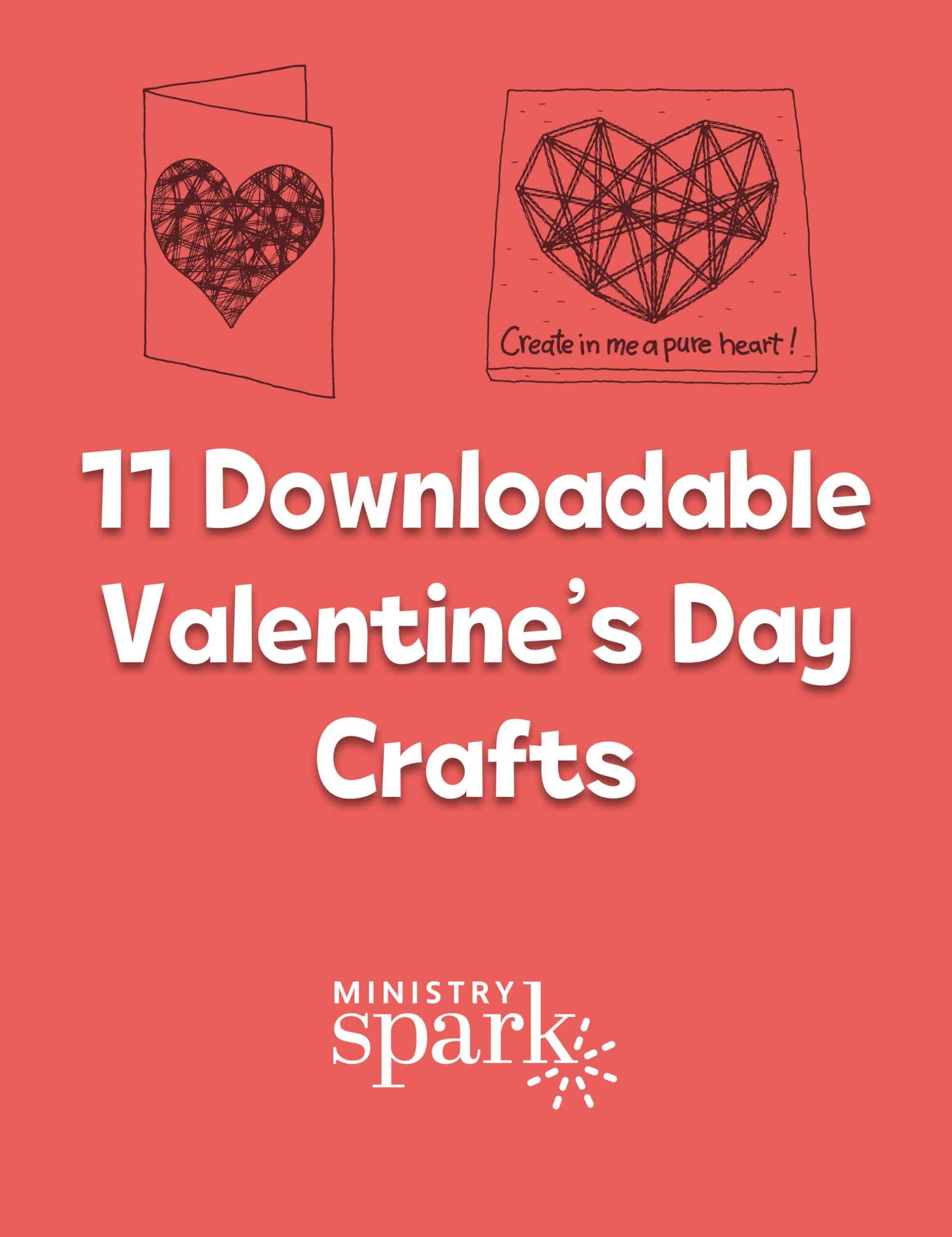 11 Downloadable Valentines Crafts