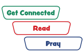 Get Connected, Read, Pray